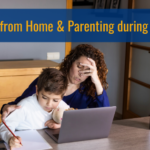 Working from home and parenting during covid19